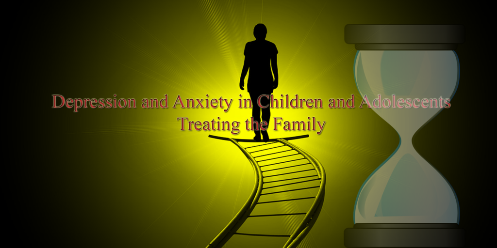 depression-and-anxiety-in-children-and-adolescence-treating-the